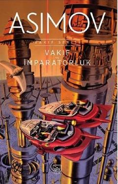 Isaac Asimov Vakıf  - Vakıf ve İmparatorluk kitapları hak.