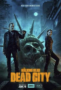 The Walking Dead: Dead City (2023 | AMC)