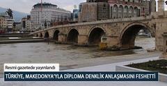  Türkiye, Makedonya’yla Diploma Denklik Anlaşmasını Feshetti