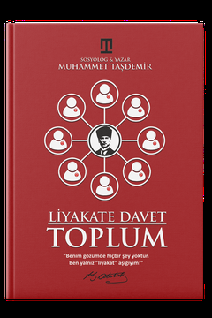 Liyakate Davet: TOPLUM - Liyakate Davet Kitap Serisinin İlk Kitabı - Türkiye'mizin İhtiyacı