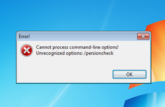 Cannot process command-line options! Unrecognized options:/persioncheck