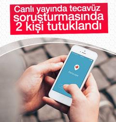  Periscope'ta tecavüz yayınlayan 2 kişi tutuklandı