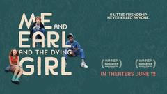  Me and Earl and The Dying Girl (2015)