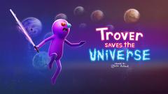 Trover Saves The Universe (istek)