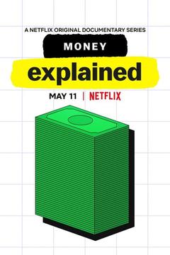 Money, Explained (Netflix | 2021)