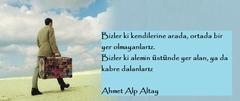  Bizler ki... Ahmet Alp Altay
