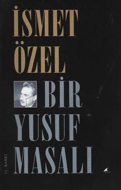  Bir Yusuf Masalı - İsmet Özel