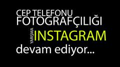  CEP TELEFONU FOTOĞRAFÇILIĞI (INSTAGRAM)