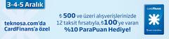  TEKNOSA 500 TL ÜZERİ ALIŞVERİŞLERDE %10 PARAPUAN HEDİYE