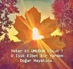 Yeter ki Umudun Olsun