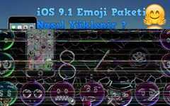  iOS 9.1 Emoji Paketini Eski Sürümlere Yükleme