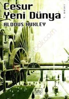  George Orwell (1984) | Aldous Huxley (Cesur Yeni Dünya) | Karşılaştırma