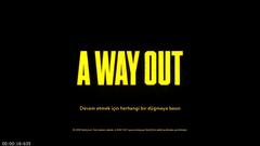 A Way Out Türkçe Yama Çalışması Yakında !