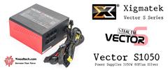 (SIFIR) XIGMATEK VECTOR S SERİSİ 80PLUS SİLVER 1050W MODÜLER GÜÇ KAYNAĞI