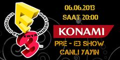  KONAMI PRE - E3 2013 SHOW ( Canlı Yayın )