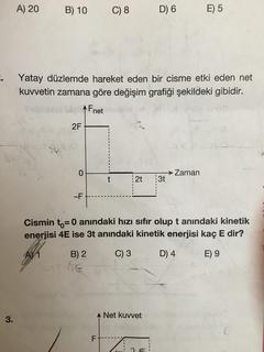 İş güç enerji sorusu 2 tane ve ispat istiyorum