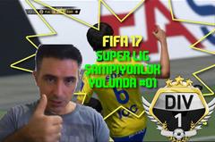 Fifa 17 Şampiyonluk Yolunda 1 Lig Süper geri dönüş ve surpriz ipuçları