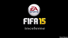  Fifa 15 – Demo İnceleme