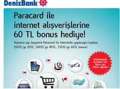 İnternet'te alışverişini Denizbank Paracard'la yap! 60TL bonusu kap!