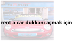  Rent a car açmak