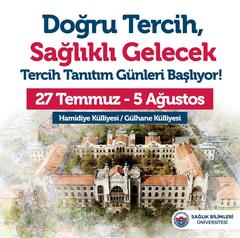 SBÜ GÜLHANE TIP/GATA (sivil Ankara 4k-7.8k) tanıtım günleri 5-20 Ağustos'