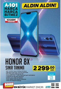 A101 -- Honor 8X Fırsatı -- 15 Kasım -- 2.299TL