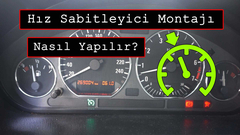 Cruise Control Hız Sabitleyici Montajı Nasıl Yapılır?