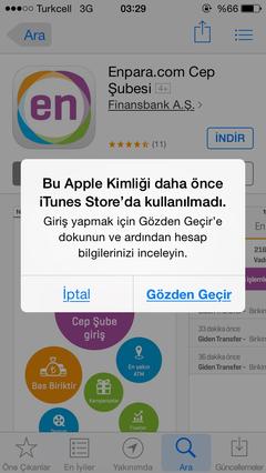  Bu AppleStore kimliği daha önce Itunes Store da kullanılmadı uyarısı