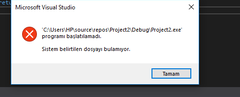 Visual Studio sistem belirtilen dosyayı bulamıyor hatası