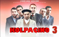  Kolpaçino 3 Yoldaa!!