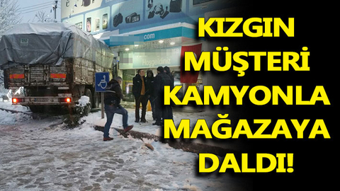 KIZGIN MÜŞTERİ KAMYONLA VATAN BİLGİSAYAR'A DALDI!