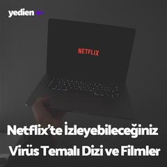 Netflix’te İzleyebileceğiniz Virüs Temalı Dizi ve Filmler