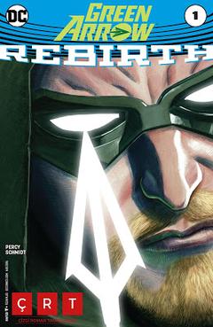  Green Arrow Rebirth Türkçe Çeviri !