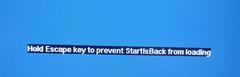 Hold escape key to prevent startisback from loading sorunu