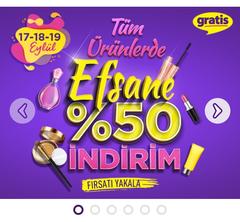 Gratis TÜM ürünlerde %50 indirim (17-18-19 Eylül)