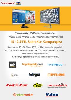 Çerçevesiz IPS Monitörlerde 1$ = 2.99TL Kur Kampanyası