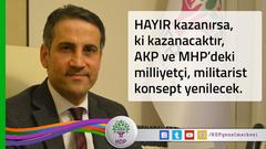 HDP Referandum da Hayır'ı destekliyorsa