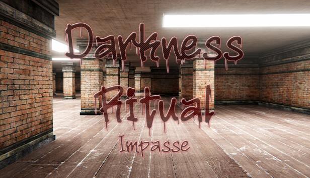 Darkness Ritual: Impasse Artık Oyuncularla Buluşuyor - Oyunumuzu size hediye ediyoruz (10 Steam Key)