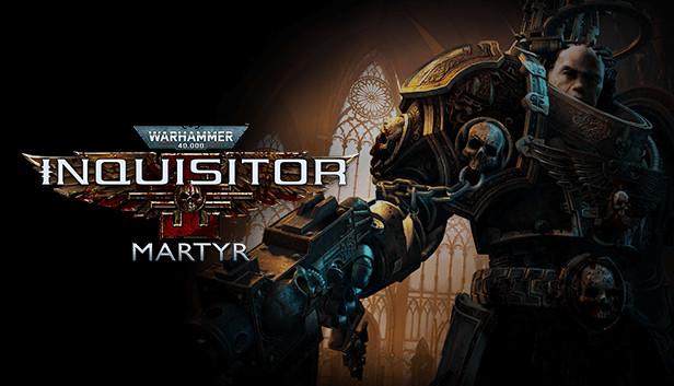 Warhammer 40,000 Inquisitor Martyr [PC] [Ana Konu] [Çıktı]