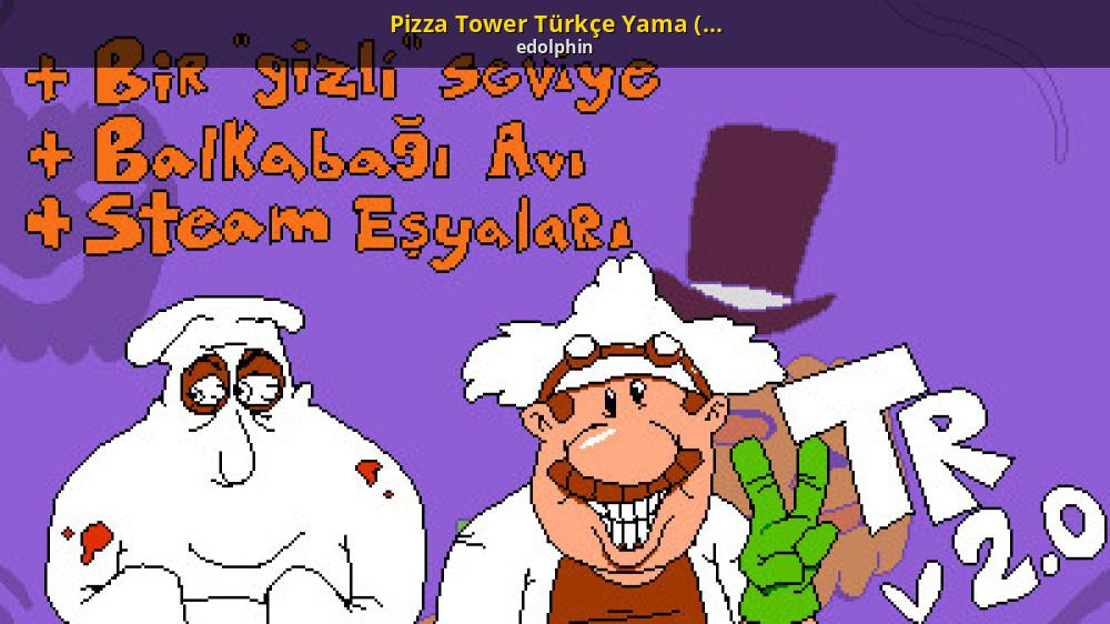 Pizza Tower Türkçe Yama