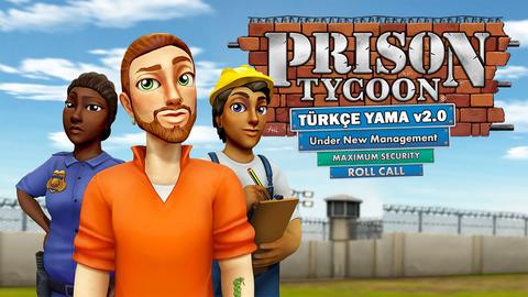 Prison Tycoon - %100 Türkçe YAMA v2.0 (TAMALANDI) [16.12.2022] [Güncel]