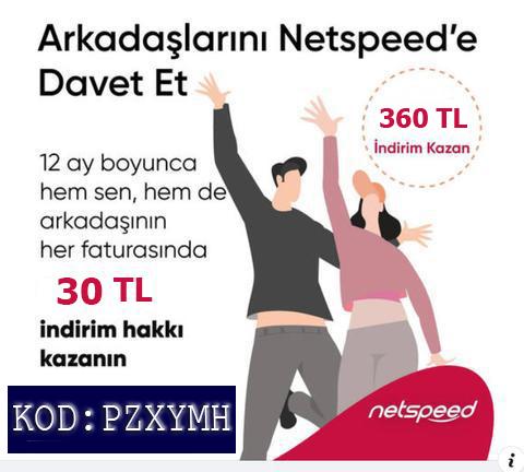 [NETSPEED] ARKADAŞINI GETİR REFERANS KAMPANYASI [ANA KONU]