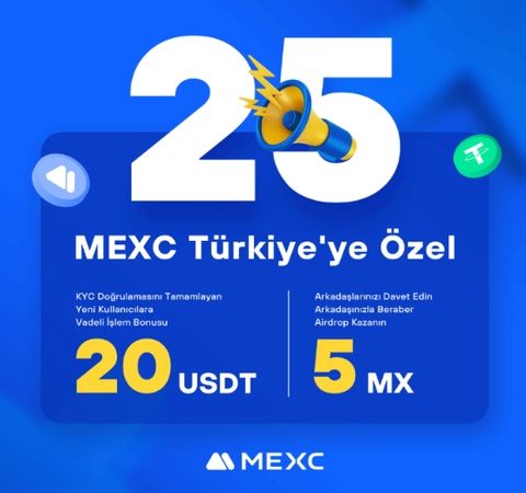 Anında 20$ ve Ek 5$ Vadeli - Para Çekme Taktiğiyle -  MEXC