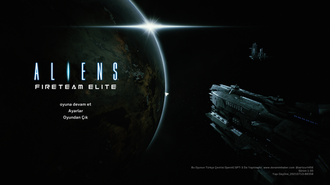 Aliens Fireteam Elite (v100) Türkçe Yama (v1) ~%97 [OpenAI GPT-3 Translate]