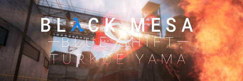 Black Mesa Blue Shift Remake Mod Türkçe Yama %95