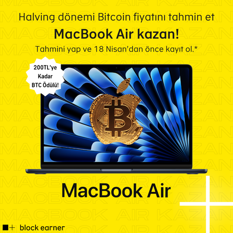 Bitcoin Halving Fiyat Tahmini Yarışması - MacBook Air Hediyeli!