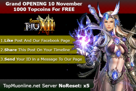 TOP Mu Online | Season 12, x5 NoReset | 3D Camera | OPENING 10 November !!