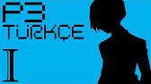 Persona 3 Portable PC Türkçe Yama (Ana Hikâye + Yan Hikâyeler)