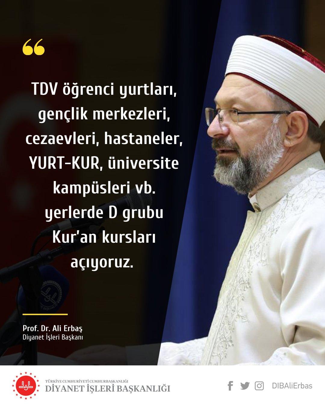 Diyanet İşleri Başkanı: "Üniversite Kampüsleri, Yurtlar ve Hastanelerde Kur’an Kursu Açılacak"