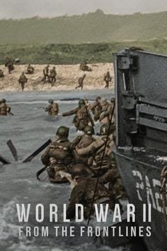 World War II: From the Frontlines (2023 | Netflix) (Belgesel)